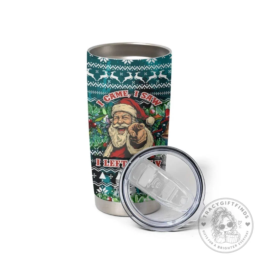 Funny Santa Claus I Don't Believe In You Either Christmas Pattern Tumbler 8 Funny Santa Claus I Don